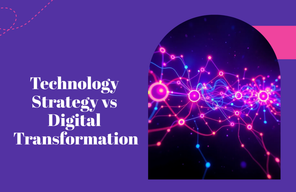 Technology Strategy vs Digital Transformation: What’s the Difference ...